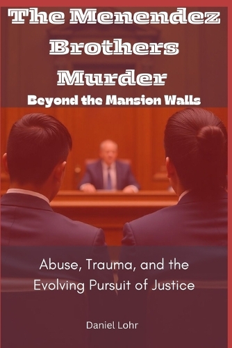 The Menendez Brothers Murder