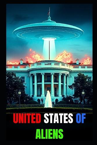 United States of Aliens