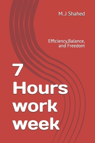 7 Hours work week