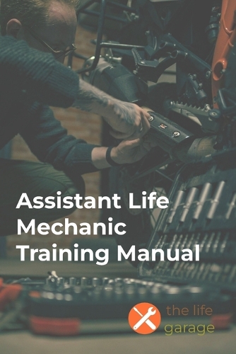 Assistant Life Mechanic Training Manual