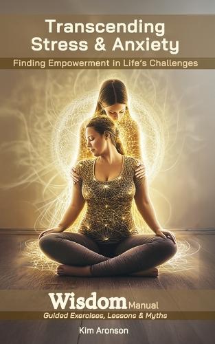 Transcending Stress & Anxiety