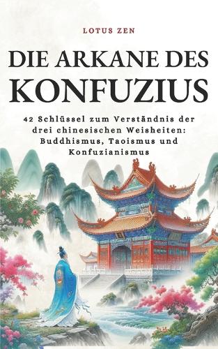 Die Arkane des Konfuzius