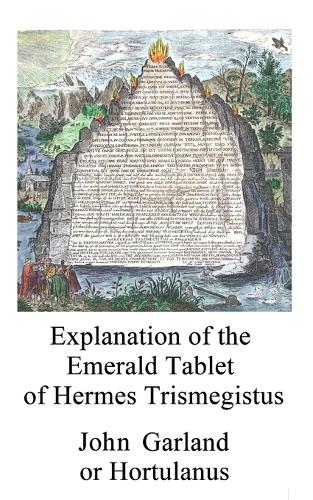Explanation of the Emerald Tablet of Hermes Trismegistus