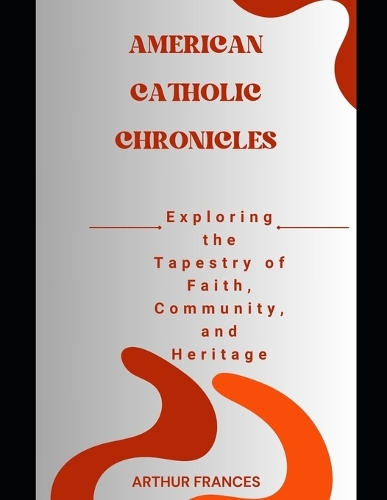 American Catholic Chronicles