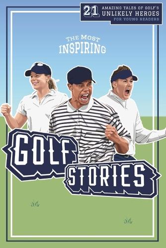 The Most Inspiring Golf Stories For Young Readers
