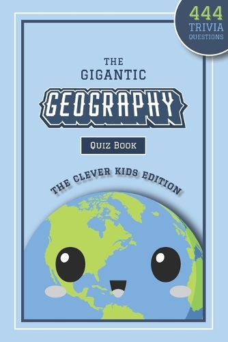 The Gigantic Geography Quiz Book