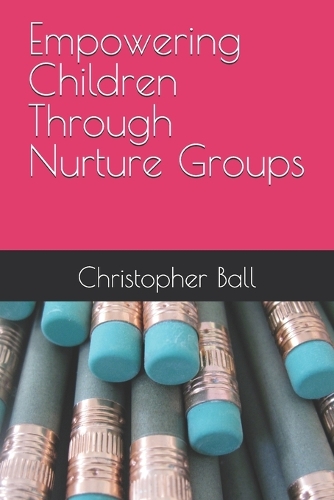 Empowering Children Through Nurture Groups