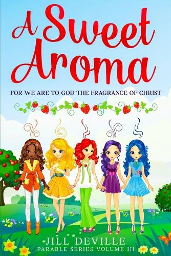 A Sweet Aroma