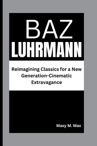 Baz Luhrmann