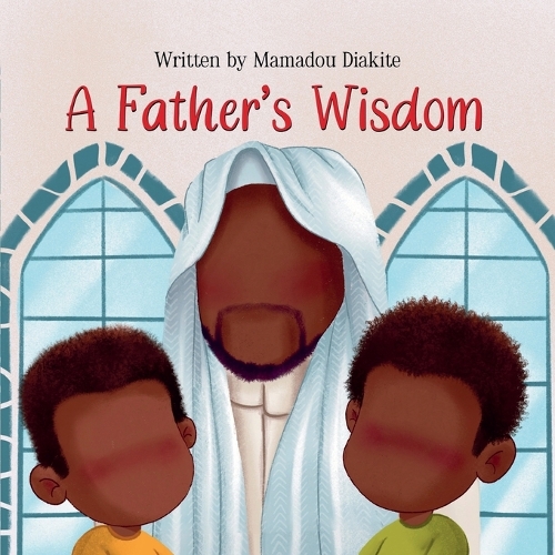 A Father's Wisdom