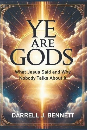Ye Are GODS