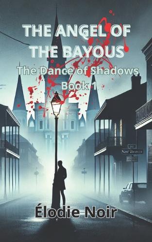 The Angel of the Bayous