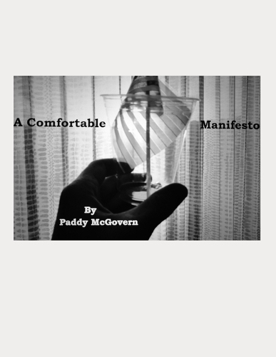 A Comfortable Manifesto