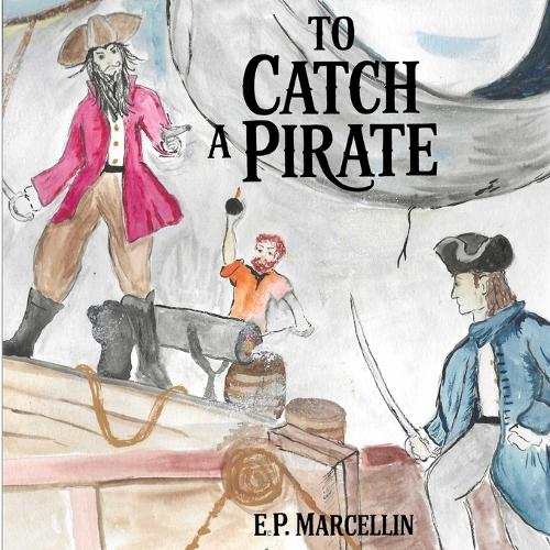To Catch a Pirate