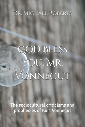 God Bless You, Mr. Vonnegut