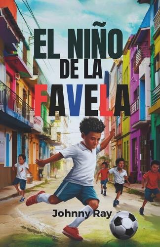 El niño de la favela (Edición en español)