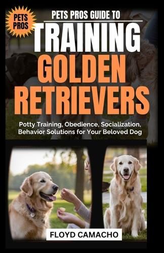Pets Pros Guide to Training Golden Retrievers
