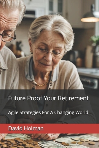 Future Proof Your Retirement
