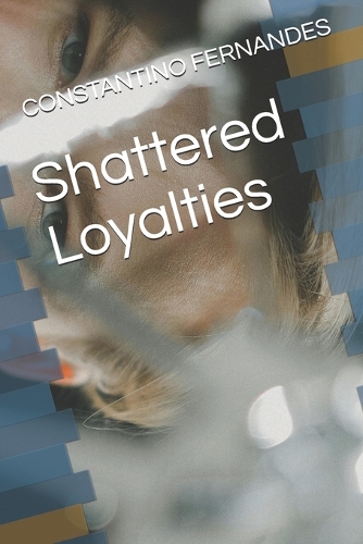 Shattered Loyalties