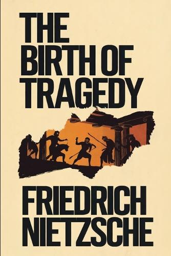 The Birth of Tragedy