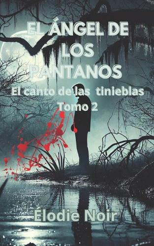 El Ángel de Los Pantanos