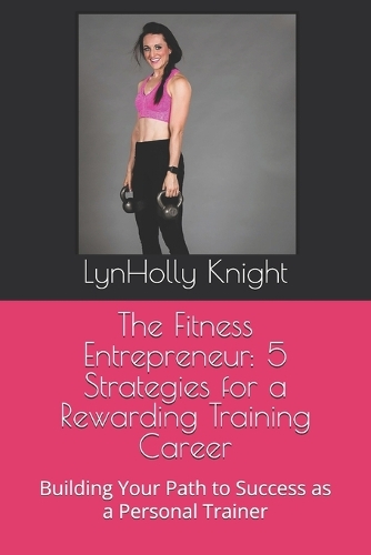The Fitness Entrepreneur