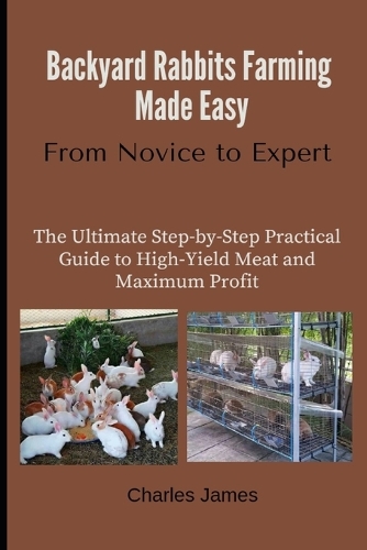 Backyard Rabbits Farming Made Easy