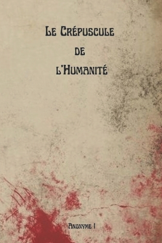 Le Crépuscule de l'Humanité