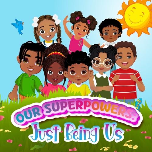Our Superpowers