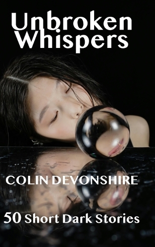 Unbroken Whispers