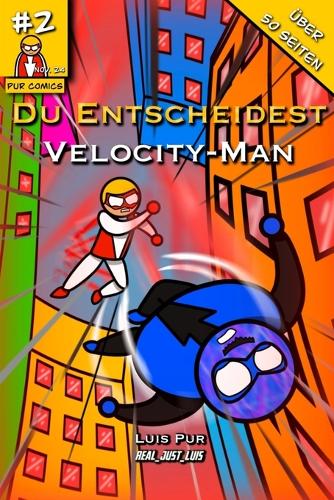 Du Entscheidest - Velocity-Man #2