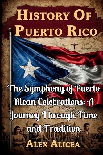 The Symphony of Puerto Rican Celebrations