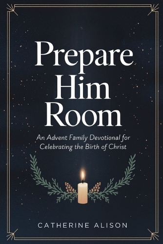 Prepare Him Room