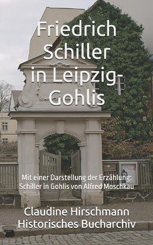 Friedrich Schiller in Leipzig-Gohlis