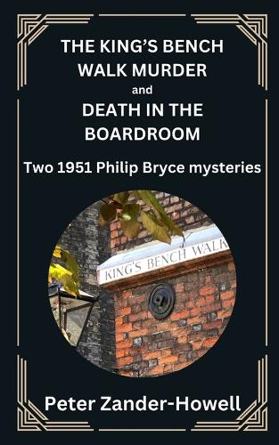 THE KING'S BENCH WALK MURDER and DEATH IN THE BOARDROOM