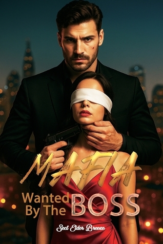 Wanted By The Mafia Boss