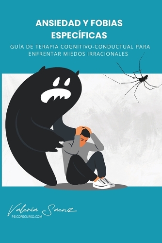 Ansiedad y Fobias Específicas