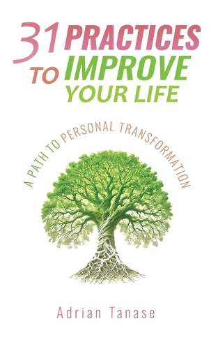 31 Practices To Improve Your Life