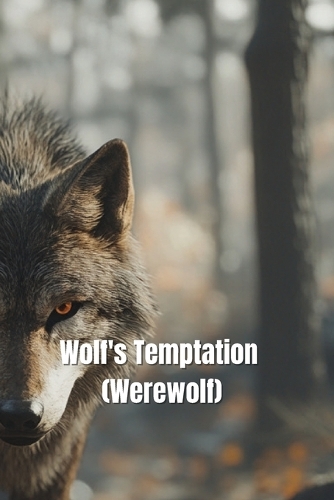 Wolf's Temptation (Werewolf)