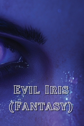 Evil Iris (Fantasy)