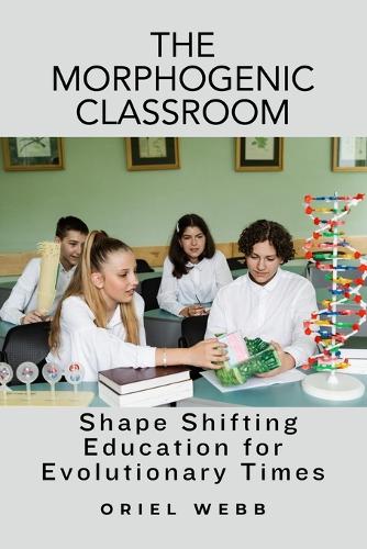 The Morphogenic Classroom