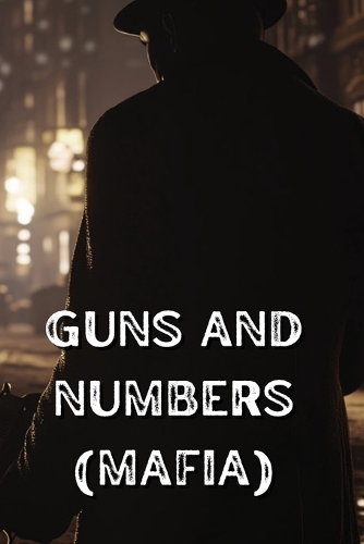 Guns and Numbers (Mafia)