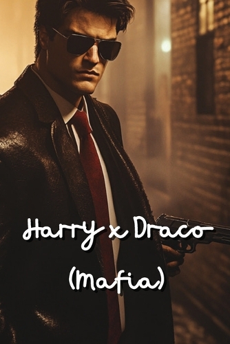 Harry x Draco (Mafia)