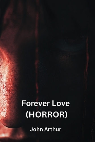 Forever Love (Horror)