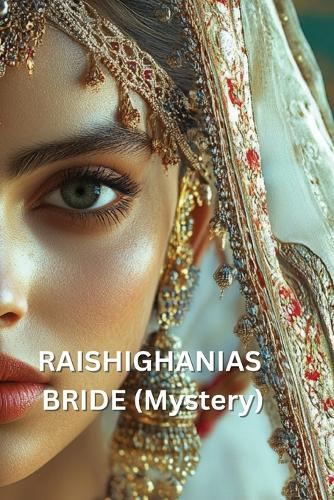 RAISHIGHANIAS BRIDE (Mystery)