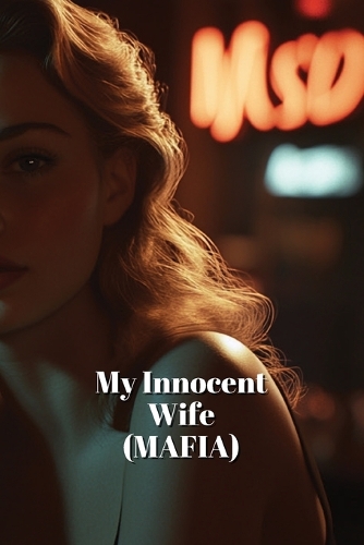My Innocent Wife (MAFIA)