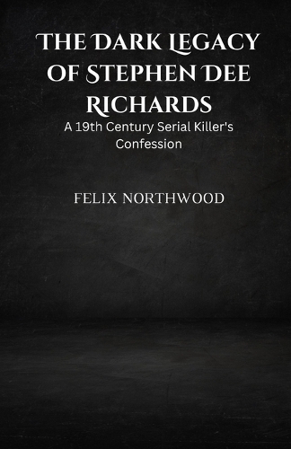 The Dark Legacy of Stephen Dee Richards