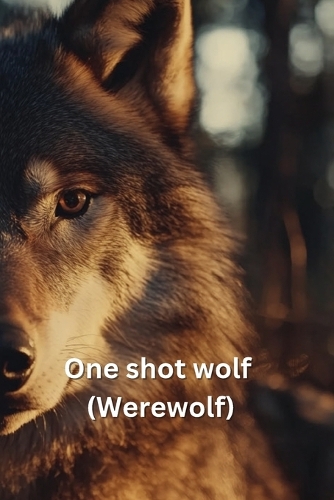 One shot Wolf