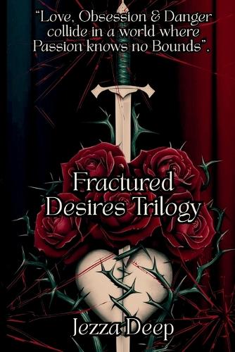 Fractured Desires Trilogy (3 Books)