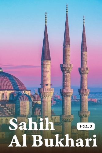 Sahih Al Bukhari Volume 3 of 9
